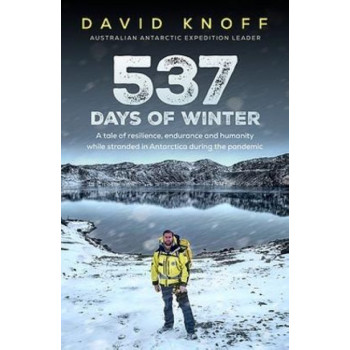 537 Days of Winter: Lessons in resilience and leadership from being stranded at an Antarctic station during the pandemic