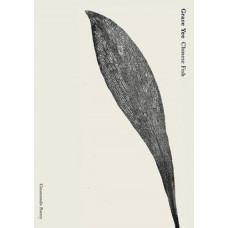 Chinese Fish  *Winner Ockham 2024 Mary and Peter Biggs Award for Poetry*