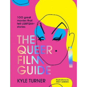 The Queer Film Guide: 100 great movies that tell LGBTQIA+ stories