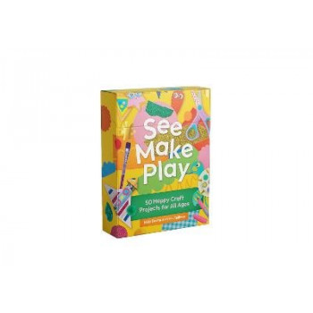 See Make Play: 50 happy craft projects for all ages