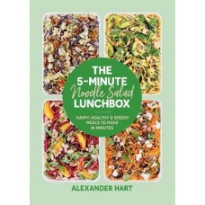 The 5-Minute Noodle Salad Lunchbox: Happy, healthy & speedy meals to make in minutes