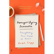 Demystifying Dementia: Everything You Need to Know