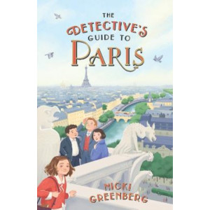 The Detective's Guide to Paris