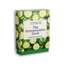 The Fermentation Deck: 50 recipes for a cultured life