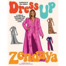 Dress Up Zendaya: A Zendaya paper doll book featuring her most iconic looks