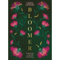 Bloomer: Embracing a late-life flourishing