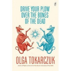 Drive Your Plow Over the Bones of the Dead