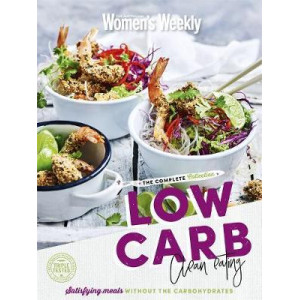 Low Carb Clean Eating The Complete Collection