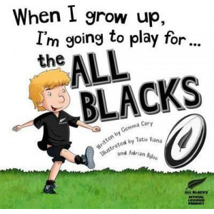 When I Grow Up I'm Going to Play for the All Blacks