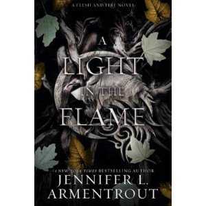 A Light in the Flame: A Flesh and Fire Novel
