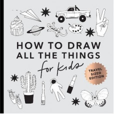 All the Things: How to Draw Books for Kids (Mini)