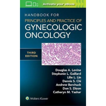Handbook for Principles and Practice of Gynecologic Oncology (3rd Edition, 2020)