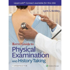 Bates' Guide To Physical Examination and History Taking (13RE 2023)