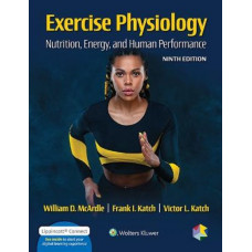 Exercise Physiology: Nutrition, Energy, and Human Performance 9E
