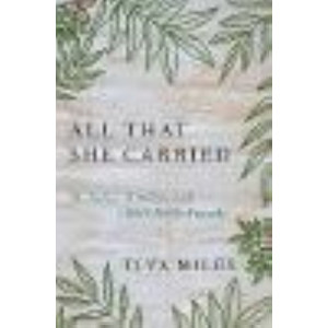 All That She Carried : The History of a Black Family Keepsake, Lost & Found *Women's Prize 2024 Longlist*
