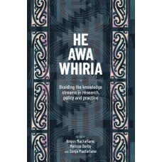 He Awa Whiria: Braiding the knowledge streams