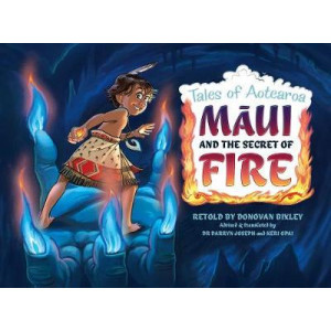 Tales of Aotearoa - Maui and the Secret of Fire
