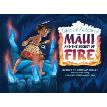 Tales of Aotearoa - Maui and the Secret of Fire