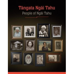 Tangata Ngai Tahu: People of Ngai Tahu