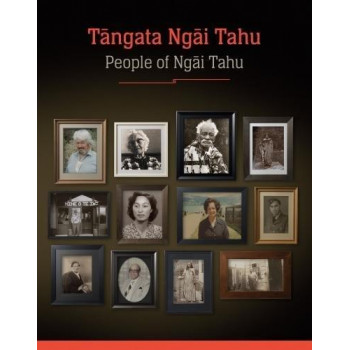 Tangata Ngai Tahu: People of Ngai Tahu (vOLUME oNE)