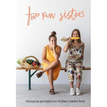 Two Raw Sisters: Changing perception on plant-based food