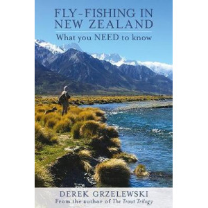 Fly Fishing New Zealand : What You Need to Know