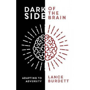 Dark Side of the Brain: Adapting to Adversity