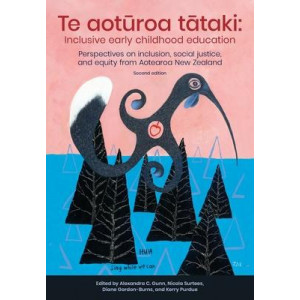 Te Aoturoa Tataki: Inclusive Early Childhood Education (2nd Edition, 2020)