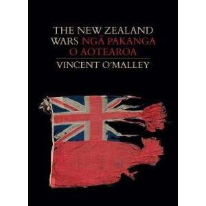 New Zealand Wars | Nga Pakanga o Aotearoa, The