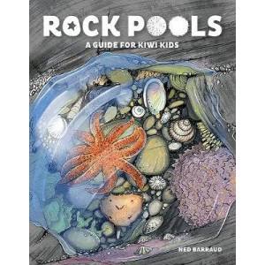 Rock Pools: A Guide for Kiwi Kids