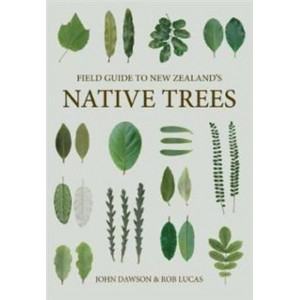 Field Guide to New Zealand Native Trees (2nd Revised edition, 2020)