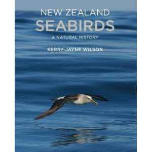 New Zealand Seabirds: A natural history