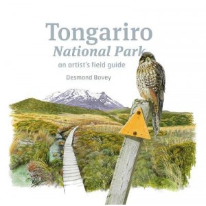 Tongariro National Park: An artist's field guide