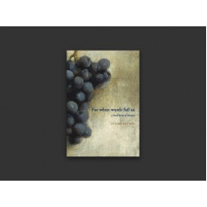 For When Words Fail Us: A small book of changes