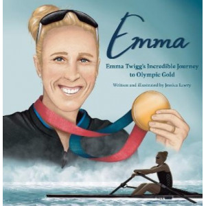 Emma: Emma Twigg's Inspirational Journey to Olympic Gold