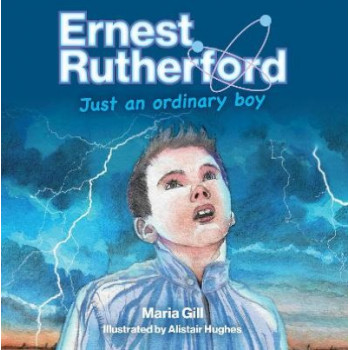 Ernest Rutherford: Just an ordinary boy