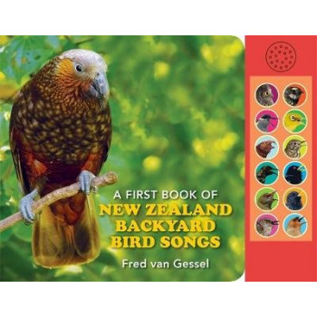 A First Book of NZ Backyard Bird Songs