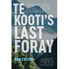 Te Kooti's Last Foray