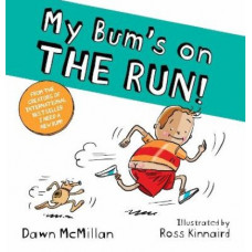 My Bum's on THE RUN!