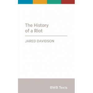 BWB Text: The History of a Riot