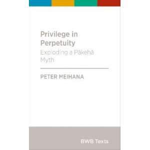 BWB Text: Privilege in Perpetuity