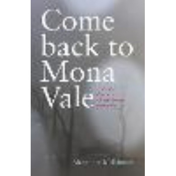 Come Back to Mona Vale: Life and death in a Christchurch mansion