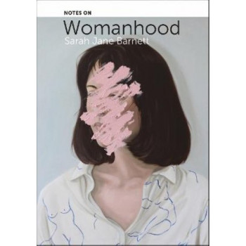 Notes on Womanhood