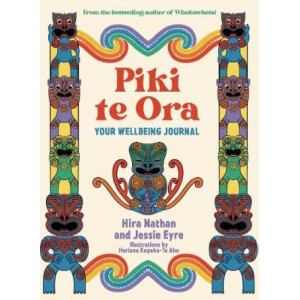 Piki te Ora: Your Wellbeing Journal