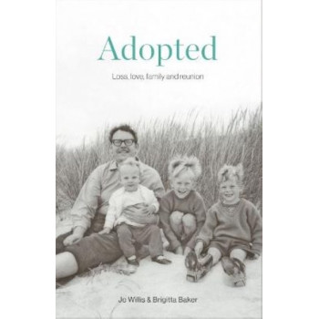 Adopted: Loss, love, family and reunion