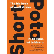 Short - Poto: The big book of small stories - Iti te kupu, nui te korero