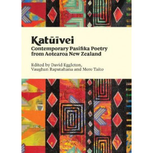 Katuivei: Contemporary Pasifika Poetry from Aotearoa New Zealand