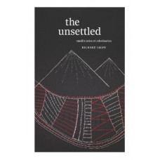 The Unsettled: Small Stories of Decolonisation *Ockham 2025 Long List* *Ockham 2025 Short List*