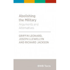 BWB Text: Abolishing the Military