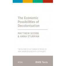 BWB Text: The Economic Possibilities of Decolonisation